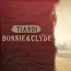Tiandi - Bonnie & Clyde - Single