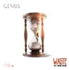 iAmTheGENIUS, T-Wayne & Billard - Waste - Single